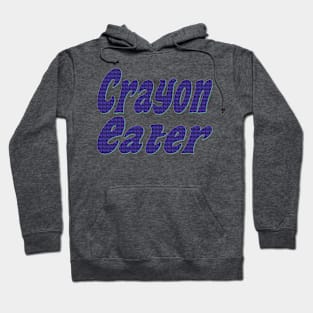 Crayon Eater Hoodie